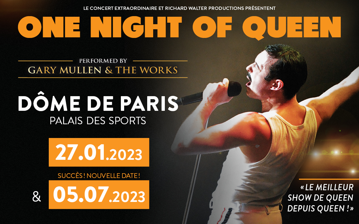One Night of Queen - Paris 27 janvier et 05 juillet 2023